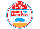 «Alentejo Mini Maker Faire» em Évora nos dias 11 e 12 de maio