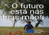 O Futuro da Europa ‘Está nas suas Mãos’