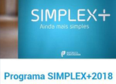 Simplex+ 2018: Facilitar a vida de cidadãos, empresas e Administração Pública