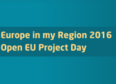 Europe in my Region 2016 - Open EU Project Day